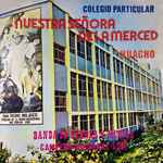 Cover for album: Himno Nacional del PerúBanda de Guerra y Música del Colegio Particular Nuestra Señora de la Merced 