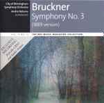 Cover for album: Bruckner, City Of Birmingham Symphony Orchestra, Andris Nelsons – Symphony No. 3 In D Minor (1889 Version)