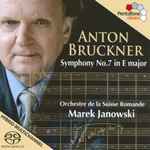 Cover for album: Anton Bruckner, Orchestre de la Suisse Romande, Marek Janowski – Symphony No. 7 In E Major(SACD, Hybrid, Multichannel, Stereo)