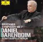 Cover for album: Daniel Barenboim, Anton Bruckner, Staatskapelle Berlin – Symphony No. 7(CD, )