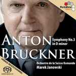 Cover for album: Anton Bruckner, Orchestre De La Suisse Romande, Marek Janowski – Symphonie No. 3 In D Minor(SACD, Hybrid, Multichannel, Stereo, Album)