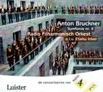 Cover for album: Anton Bruckner, Eliahu Inbal, Radio Filharmonisch Orkest – Symfonie Nr. 4(CD, Album, Promo)