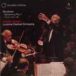 Cover for album: Bruckner – Claudio Abbado, Lucerne Festival Orchestra – Symphony No. 1 · “Vienna” Version, 1891