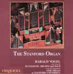 Cover for album: Harald Vogel plays works by Buxtehude, Bruhns and Bach – The Stanford Organ(LP, Stereo)