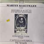 Cover for album: Martin Klietmann, Heinrich Schütz, Fux, Bruhns, Monteverdi – Edward H. Tarr, Capella Savaria, Pál Németh – Heinrich Schütz - Fux - Bruhns - Monteverdi(CD, )