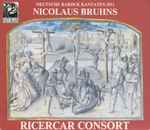 Cover for album: Nicolaus Bruhns, Ricercar Consort – Sämtliche Werke(3×CD, , Box Set, )
