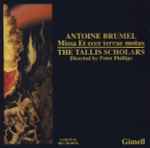 Cover for album: Antoine Brumel, The Tallis Scholars, Peter Phillips (2) – Missa Et Ecce Terrae Motus