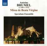 Cover for album: Antoine Brumel, Speculum Ensemble – Missa de Beata Virgine(CD, Album)
