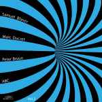Cover for album: Samuel Blaser, Marc Ducret, Peter Bruun – ABC Vol. 2(5×File, FLAC, Album)