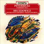 Cover for album: Penderecki / Bruzdowicz – Symphony No 2 / Double Bass Concerto. Violin Concerto(CD, )