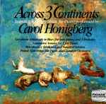 Cover for album: Carol Honigberg, Gershwin, Ginastera, Bruzdowicz – Across 3 Continents(CD, )
