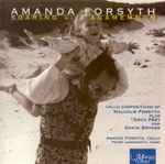 Cover for album: Amanda Forsyth, Peter Longworth - Malcolm Forsyth Plus Arvo Pärt And Gavin Bryars – Soaring With Agamemnon(CD, Album)