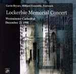 Cover for album: Gavin Bryars, The Hilliard Ensemble, Fretwork – Lockerbie Memorial Concert(CD, )