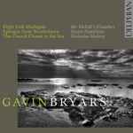 Cover for album: Gavin Bryars - Susan Hamilton (2), Nicholas Mulroy, Mr McFall's Chamber – Epilogue From Wonderlawn; Eight Irish Madrigals; The Church Closest To The Sea(CD, Album)
