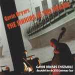 Cover for album: Gavin Bryars, Gavin Bryars Ensemble – The Sinking Of The Titanic(CD, Album)