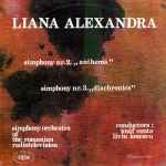 Cover for album: Liana Alexandra - Simphony Orchestra Of The Romanian Radiotelevision conductors: Iosif Conta / Liviu Ionescu – Symphony Nr. 2. „Anthems” / Symphony Nr. 3. „Diachronics”