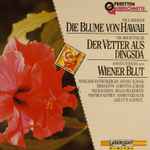 Cover for album: Paul Abraham, Eduard Künnecke, Johann Strauss, Sohn – Die Blume Von Hawaii - Der Vetter Aus Dingsda - Wiener Blut(CD, Album, Compilation, Stereo)