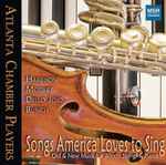 Cover for album: Atlanta Chamber Players, John Harbison, Wolfgang Amadeus Mozart, Norman Dello Joio, Kenji Bunch – Songs America Loves to Sing: Old & New Music for Winds, Strings & Piano(CD, )