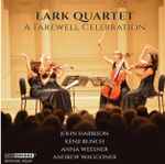Cover for album: John Harbison, Kenji Bunch, Anna Weesner, Andrew Waggoner - Lark Quartet – A Farewell Celebration(CD, Album)