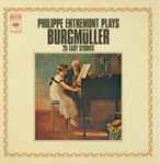 Cover for album: Burgmüller / Philippe Entremont – Philippe Entremont Plays Burgmüller - 25 Easy Studies(LP, Album)