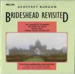 Cover for album: Geoffrey Burgon, The Philharmonia Orchestra – Brideshead Revisted, The Television Scores Of Geoffrey Burgon(CD, Album, Stereo)