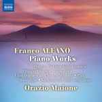 Cover for album: Franco Alfano, Orazio Maione – Piano Works(CD, Album)