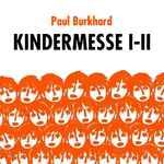 Cover for album: Kindermesse I - II(CD, Album)