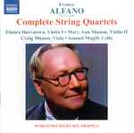 Cover for album: Franco Alfano, Elmira Darvarova, Mary Ann Mumm, Craig Mumm, Samuel Magill – Complete String Quartets(CD, Album)