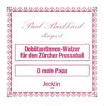 Cover for album: Debütantinnen-Walzer Für Den Zürcher Presseball / O Mein Papa(7