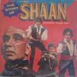 Cover for album: Salim-Javed, R. D. Burman – The Story Of Shaan (Dialogue Album)(LP, Album)