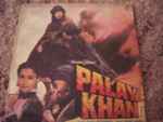 Cover for album: Rahul Dev Burman, Anand Bakshi – Palay Khan