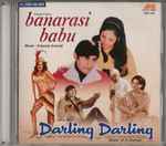 Cover for album: Kalyanji Anandji & R. D. Burman – Banarasi Babu / Darling Darling(CD, )