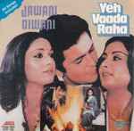 Cover for album: Jawani Diwani / Yeh Vaada Raha(CD, Album)