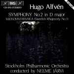 Cover for album: Hugo Alfvén - Stockholm Philharmonic Orchestra, Neeme Järvi – Symphony No. 2 In D Major / Midsommarvaka (Swedish Rhapsody No.1)