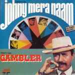 Cover for album: Kalyanji-Anandji, S. D. Burman – Johny Mera Naam / Gambler