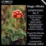 Cover for album: Hugo Alfvén / Royal Stockholm Philharmonic Orchestra, Neeme Järvi – Symphony No. 5 etc.(CD, Album)