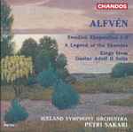 Cover for album: Alfvén, Petri Sakari, Iceland Symphony Orchestra – Swedish Rhapsodies 1-3 - A Legend Of The Skerries - Elegy From Gustav Adolf II Suite(CD, Album)