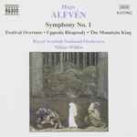 Cover for album: Hugo Alfvén - Royal Scottish National Orchestra, Niklas Willén – Symphony No. 1 • Festival Overture • Uppsala Rhapsody • The Mountain King