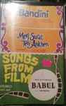 Cover for album: Bandini / Meri Surat Teri Ankhen / Songs From The Film Babul(Cassette, Compilation)