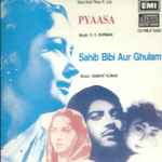 Cover for album: S. D. Burman / Hemant Kumar – Pyaasa / Sahib Bibi Aur Ghulam