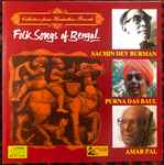 Cover for album: Sachin Dev Burman, Purna Das Baul, Amar Pal (2) – Folk Songs of Bengal(CD, Album, Compilation)