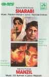 Cover for album: Madan Mohan, Rajinder Krishan / S.D. Burman, Majrooh – Sharabi / Manzil(Cassette, Compilation)
