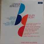 Cover for album: Lennox Berkeley, Alan Bush, Music Group Of London – Lennox Berkeley/Alan Bush