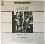 Cover for album: Adolf Busch, Rudolf Serkin - Beethoven / Schumann – Beethoven: Violin Sonata No. 8 / Schumann: Violin Sonatas Nos. 1 & 2(LP, Compilation, Mono)