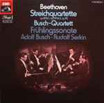 Cover for album: Beethoven - Busch-Quartett / Adolf Busch, Rudolf Serkin – Streichquartette Op. 18 Nr. 1, Op. 59 Nr. 3, Op. 95 / Frühlingssonate(2×LP, Compilation, Mono)