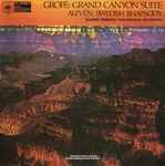 Cover for album: Grofé / Alfvén - Eugene Ormandy, Philadelphia Orchestra – Grand Canyon Suite / Swedish Rhapsody(LP, Stereo)