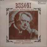 Cover for album: Busoni - Hyman Bress, Bengt Johnsson – Violin Sonatas 1 & 2