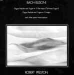 Cover for album: Bach - Busoni - Robert Preston (5) – Organ Prelude And Fugue In E-flat Major (