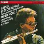 Cover for album: Nielsen - Reinecke - Busoni - Aurèle Nicolet, Gewandhausorchester Leipzig, Kurt Masur – Flute Concertos • Flötenkonzerte