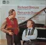 Cover for album: Richard Strauss / Ferruccio Busoni – Sonate Es-Dur Op. 18 / Zweite Sonate Für Klavier + Violine Op. 36A(LP, Album)